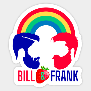 Bill and Frank Sticker